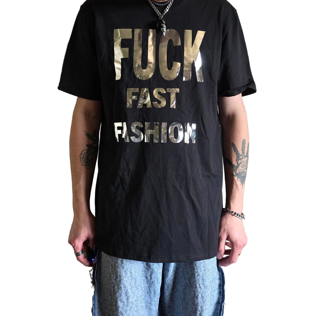 FUCK Fast Fashion T-shirt (Limited Collection)